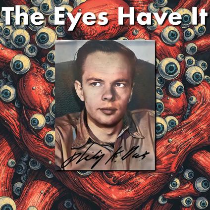 Eyes Have It, The