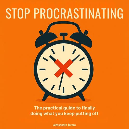 Stop Procrastinating