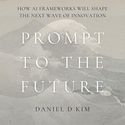 Prompt to the Future