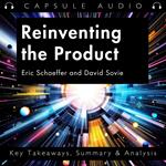 Reinventing the Product by Eric Schaeffer and David Sovie