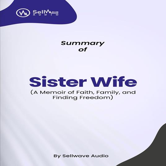 Summary of Sister Wife
