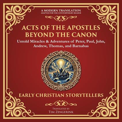 Acts of the Apostles Beyond the Canon