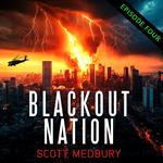 Blackout Nation: Episode 4