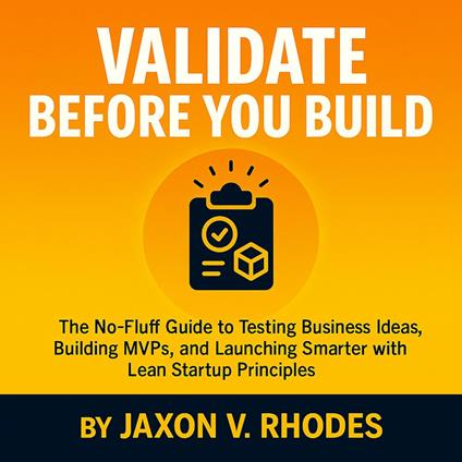 Validate Before You Build