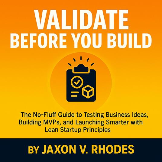 Validate Before You Build