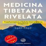 Medicina Tibetana Rivelata