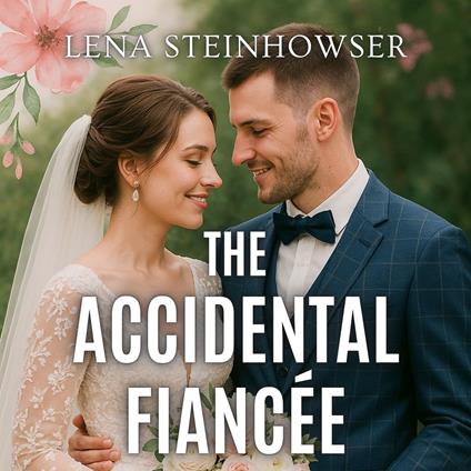 Accidental Fiancée, The