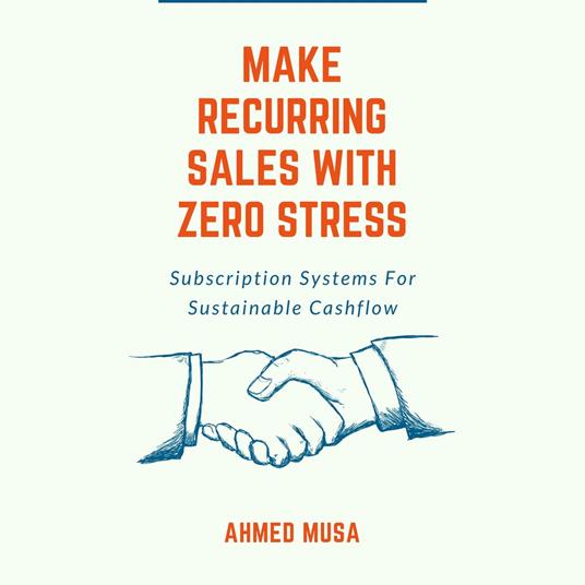 Make Recurring Sales With Zero Stress