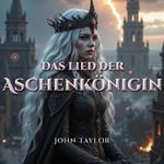 Das Lied der Aschenkönigin