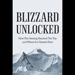 Blizzard Unlocked: How the Gaming Giant Reached the Top and Where It’s Headed Next