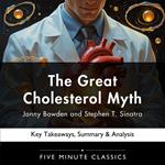 Great Cholesterol Myth by Jonny Bowden and Stephen T. Sinatra, The