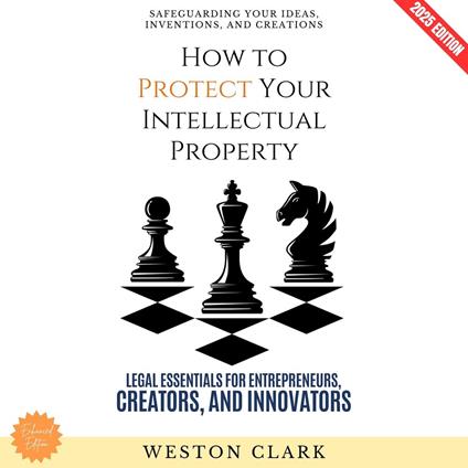 How to Protect Your Intellectual Property: