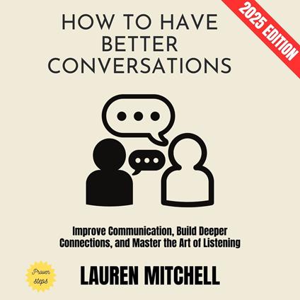 How to Have Better Conversations: