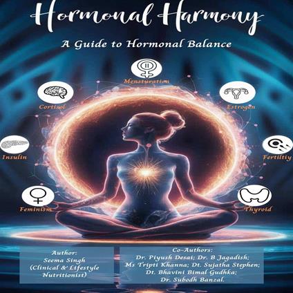 Hormonal Harmony: The Ultimate Guide to Naturally Balancing Women’s Hormones for 15-50 Years