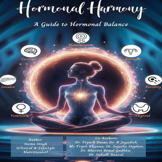 Hormonal Harmony: The Ultimate Guide to Naturally Balancing Women’s Hormones for 15-50 Years