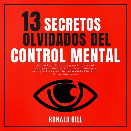 13 Secretos Olvidados del Control Mental