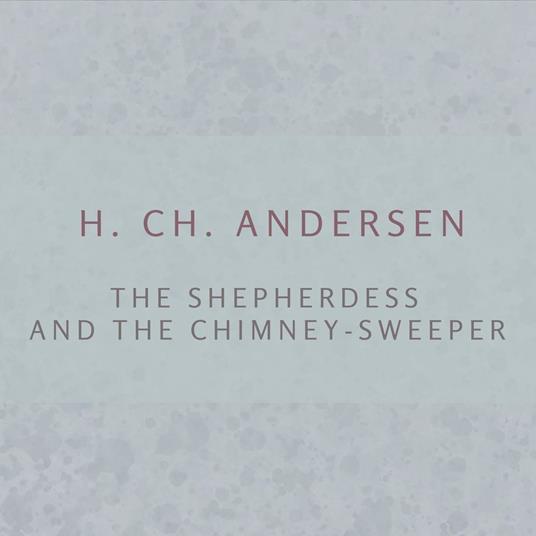 Shepherdess and the Chimney-sweeper, The