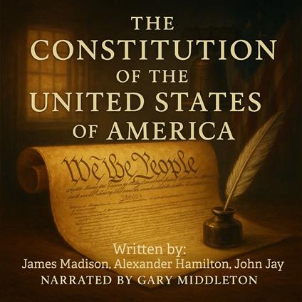 Constitution of the United States of America, The
