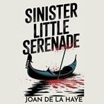 Sinister Little Serenade