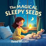Magical Sleepy Seeds, The