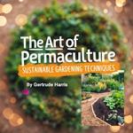 Art of Permaculture, The