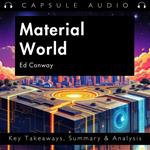 Material World by Ed Conway