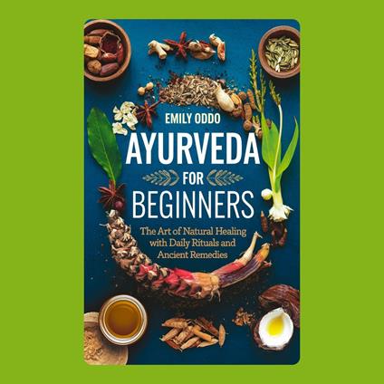 Ayurveda for Beginners