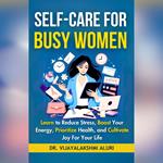 Self Care for Busy Women