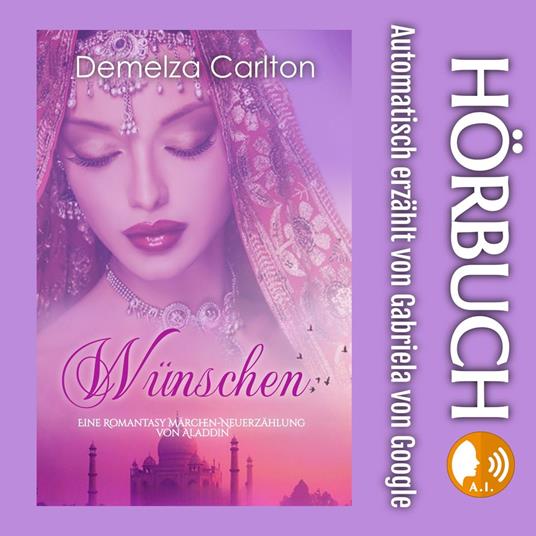 Wünschen: Eine Romantasy Märchen-Neuerzählung von Aladdin