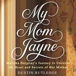 My Mom Jayne