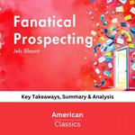 Fanatical Prospecting by Jeb Blount