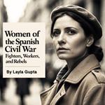 Women of the Spanish Civil War