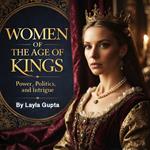Women of the Age of Kings
