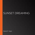 Sunset Dreaming