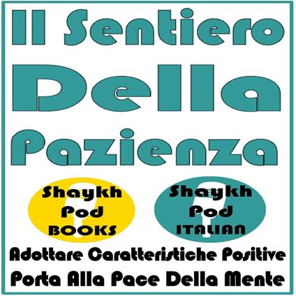 Il Sentiero Della Pazienza Italian