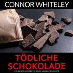 Tödliche Schokolade