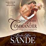 Caress of a Commander, The