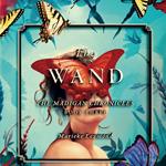 Wand, The