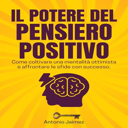 Il Potere Del Pensiero Positivo