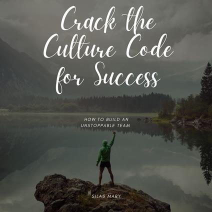 Crack the Culture Code for Success