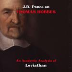 J.D. Ponce on Thomas Hobbes: An Academic Analysis of Leviathan