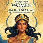 Women of the Ancient Near East
