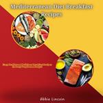 Mediterranean Diet Breakfast Recipes