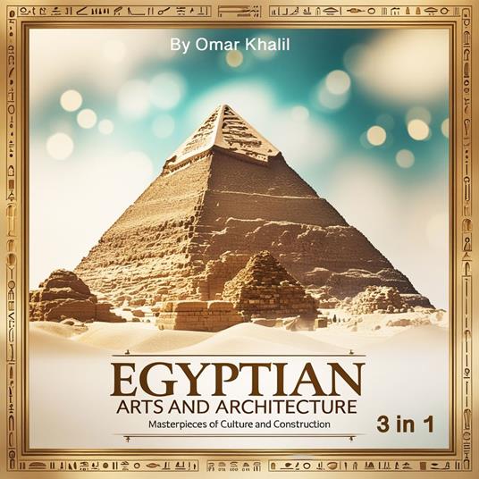 Egyptian Arts and Architecture