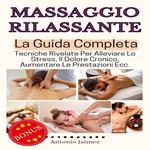 Massaggio Rilassante, La Guida Completa
