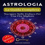 Astrologia, La Guida Completa