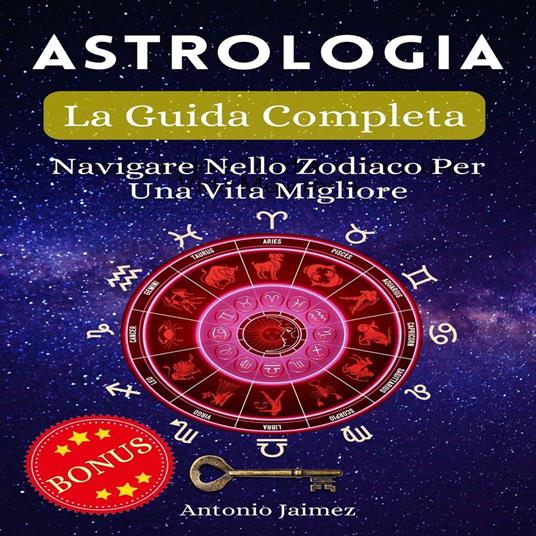 Astrologia, La Guida Completa