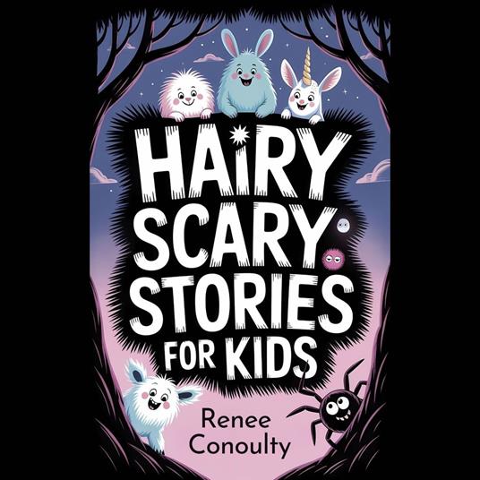 Hairy Scary Stories for Kids