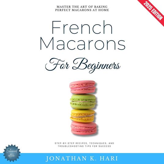 French Macarons for Beginners: