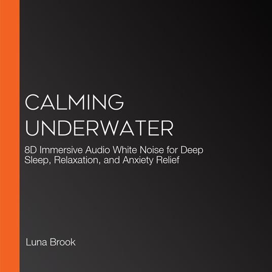 Calming Underwater